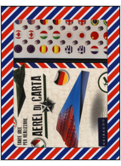 TANTE IDEE PER REALIZARE AEREI DI CARTA. CON GADGET