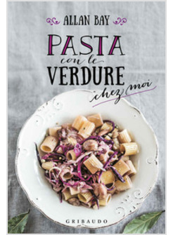 PASTA CON LE VERDURE