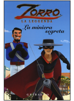 LA MINIERA SEGRETA. ZORRO