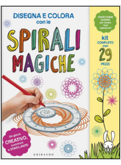 DISEGNA E COLORA CON LE SPIRALI MAGICHE. CON GADGET