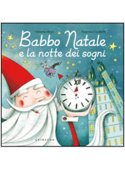 BABBO NATALE E LA NOTTE DEI SOGNI