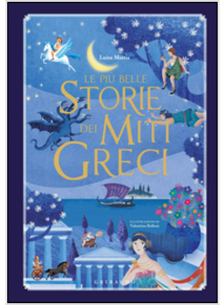 LE PIU' BELLE STORIE DEI MITI GRECI