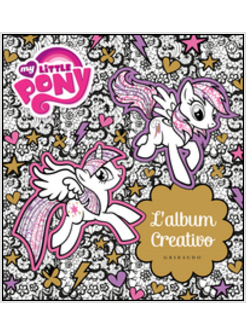 ALBUM CREATIVO DI MY LITTLE PONY
