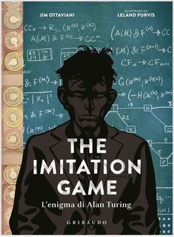 THE IMITATION GAME. L'ENIGMA DI ALAN TURING. EDIZ. ILLUSTRATA