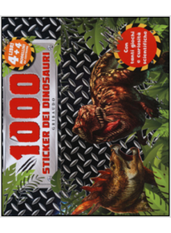 1000 STICKERS DINOSAURI. DISEGNA E CREA