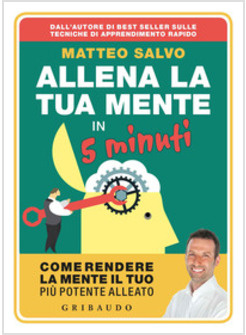 ALLENA LA TUA MENTE IN 5 MINUTI. METTERE ALLA PROVA LE PROPRIE ABILITA'