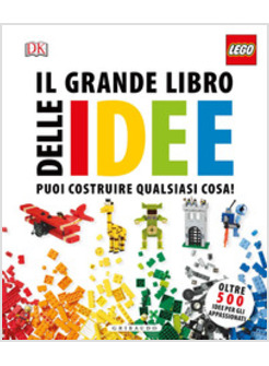 IL GRANDE LIBRO DELLE IDEE LEGO 