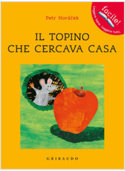 IL TOPINO CHE CERCAVA CASA 