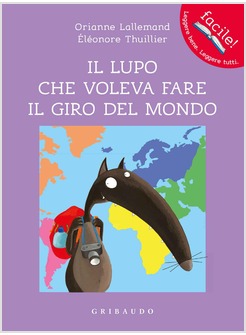 IL LUPO CHE VOLEVA FARE IL GIRO DEL MONDO