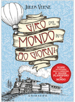 IL GIRO DEL MONDO IN 80 GIORNI. CON POSTER DEL PLANISFERO DEL MONDO