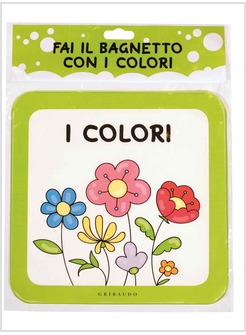 FAI IL BAGNETTO CON I COLORI