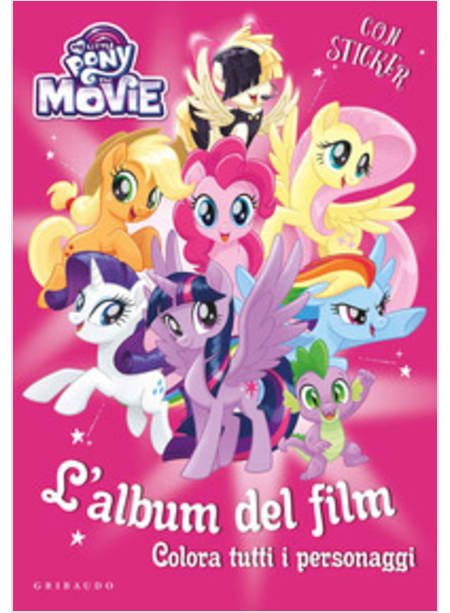 MY LITTLE PONY DA COLORARE. CON ADESIVI