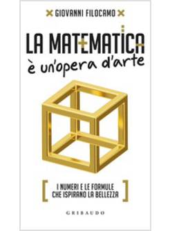LA MATEMATICA E' UN'OPERA D'ARTE