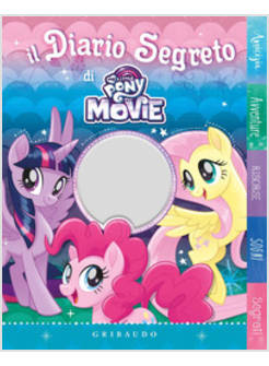 IL DIARIO SEGRETO DI MY LITTLE PONY THE MOVIE