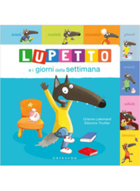 LUPETTO E I GIORNI DELLA SETTIMANA. AMICO LUPO