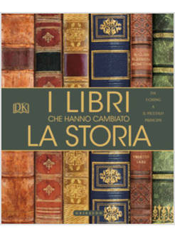 I LIBRI CHE HANNO CAMBIATO LA STORIA. DA «I CHING» A «IL PICCOLO PRINCIPE» 