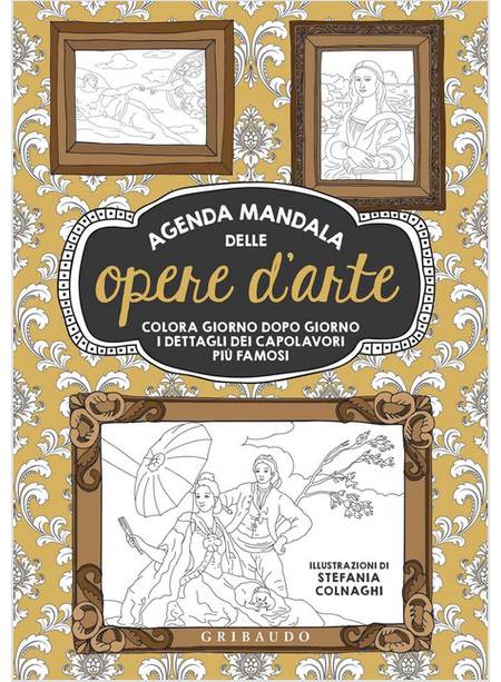 AGENDA MANDALA DELLE OPERE D'ARTE. COLORA GIORNO DOPO GIORNO