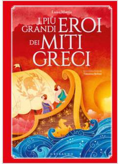 I PIU' GRANDI EROI DEI MITI GRECI