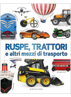 RUSPE, TRATTORI E ALTRI MEZZI DI TRASPORTO