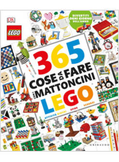 365 COSE DA FARE CON I MATTONCINI LEGO. EDIZ. A COLORI