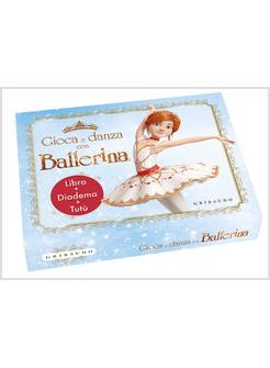 GIOCA E DANZA CON BALLERINA. CON GADGET