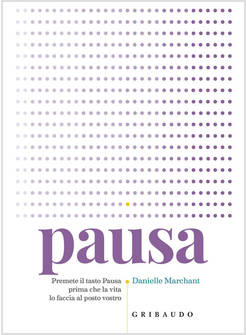 PAUSA. PREMERE IL TASTO PAUSA PRIMA CHE LA VITA LO FACCIA AL POSTO VOSTRO
