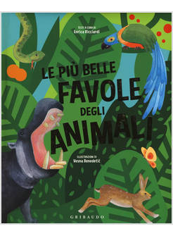 LE PIU' BELLE FAVOLE DEGLI ANIMALI