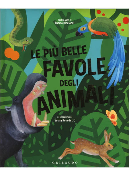 LE PIU' BELLE FAVOLE DEGLI ANIMALI