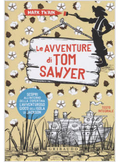 LE AVVENTURE DI TOM SAWYER