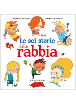 LE SEI STORIE DELLA RABBIA 