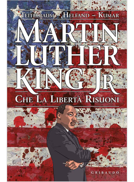 MARTIN LUTHER KING JR. CHE LA LIBERTA' RISUONI