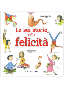 LE SEI STORIE DELLA FELICITA'