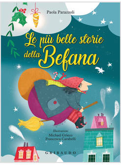 LE PIU' BELLE STORIE DELLA BEFANA