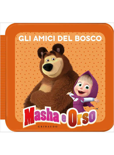 GLI AMICI DEL BOSCO. MASHA E ORSO