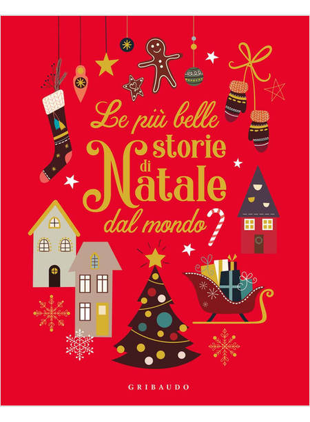 LE PIU' BELLE STORIE DI NATALE DAL MONDO