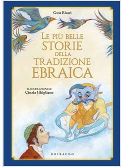 LE PIU' BELLE STORIE DELLA TRADIZIONE EBRAICA