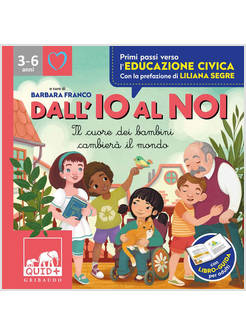 DALL'IO AL NOI IL CUORE DEI BAMBINI CAMBIERA' IL MONDO
