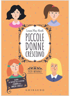 PICCOLE DONNE CRESCONO. EDIZ. INTEGRALE. CON POSTER