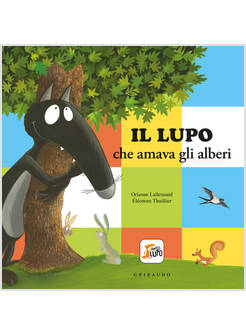 IL LUPO CHE AMAVA GLI ALBERI