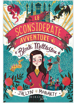 LE SCONSIDERATE AVVENTURE DI BRONTE METTLESTONE 
