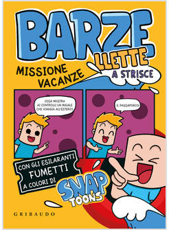 BARZELLETTE A STRISCE. MISSIONE VACANZE