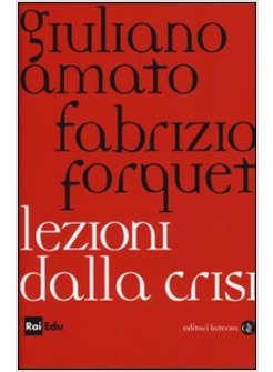 LEZIONI DALLA CRISI