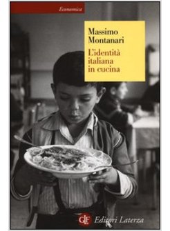 IDENTITA' ITALIANA IN CUCINA (L')