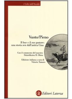 VUOTO/PIENO. IL BUE E IL SUO PASTORE: UNA STORIA ZEN DALL'ANTICA CINA