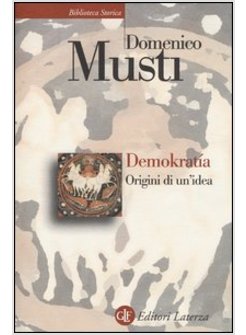 DEMOKRATIA. ORIGINI DI UN'IDEA