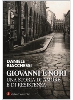 GIOVANNI E NORI. UNA STORIA DI AMORE E DI RESISTENZA