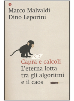 CAPRA E CALCOLI. L'ETERNA LOTTO TRA GLI ALGORITMI E IL CAOS