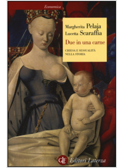 DUE IN UNA CARNE. CHIESA E SESSUALITA' NELLA STORIA