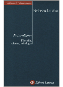 NATURALISMO. FILOSOFIA, SCIENZA, MITOLOGIA