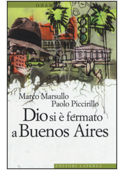 DIO SI E' FERMATO A BUENOS AIRES